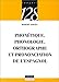 Phonétique, phonologie, orthographe et prononciation de l'espagnol by 