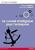 CONSEIL STRATEGIQUE POUR L'ENTREPRISE (MANAGEMENT EN ACTION) (French Edition) by