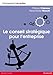 CONSEIL STRATEGIQUE POUR L'ENTREPRISE (MANAGEMENT EN ACTION) (French Edition) by