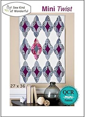 Sew Kind Of Wonderful QCR Mini Twist Ptrn