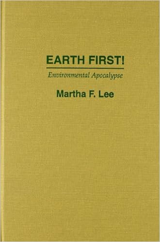 Earth First Environmental Apocalypse Religion And - 