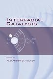 Interfacial Catalysis, Volkov, Alexander, 0824708393