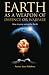 Earth as a weapon of defence or warfare: How to pray using the Earth by Uzor Ndekwu