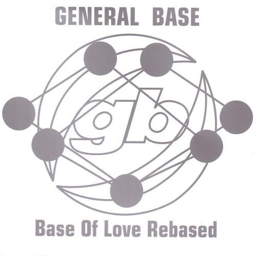 General Base - Base Of Love Rebased By General Base - Zortam Music