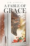 A Fable of Grace by