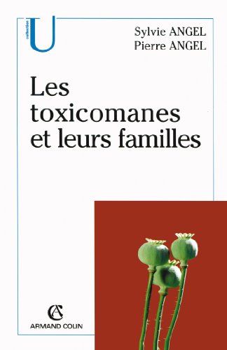 Les  toxicomanes et leurs familles