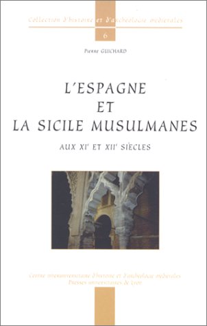 L' Espagne et la Sicile musulmanes aux XIe et XIIe siècles