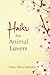Haiku For Animal Lovers by Mary Alice Santoro
