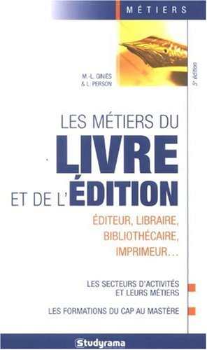 Les  métiers du livre et de l'édition