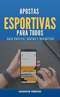 Livro Apostas Esportivas Para Todos: Guia Rápido, Prático e definitivo