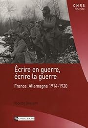 Écrire en guerre, écrire la guerre