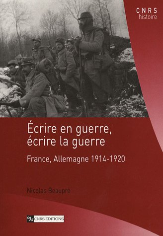 Écrire en guerre, écrire la guerre