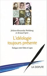 L' idéologie toujours présente