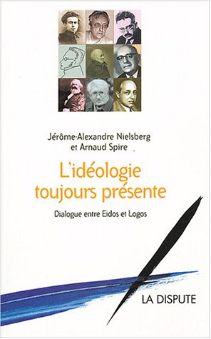 L' idéologie toujours présente
