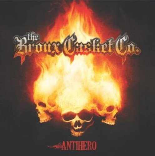The Bronx Casket Co. - Antihero - Zortam Music