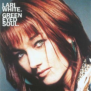 LARI WHITE - Green Eyed Soul Cd Uk Mesmerizing 2004 - Zortam Music