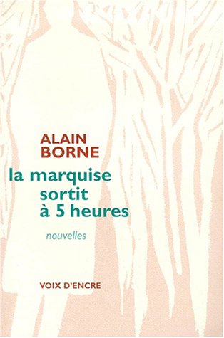 La  marquise sortit à 5 heures