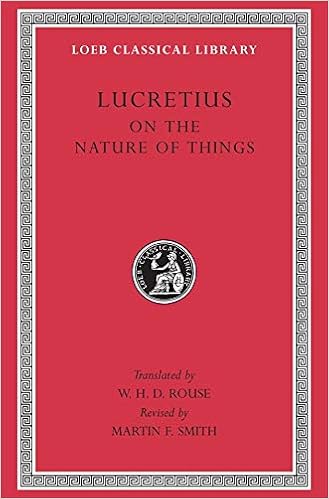 Amazon Com Lucretius On The Nature Of Things Loeb Classical Library No 181 9780674992009 Titus Lucretius Carus W H D Rouse M F Smith Books