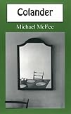 Colander (Carnegie Mellon Poetry Series), Michael McFee, 0887482244