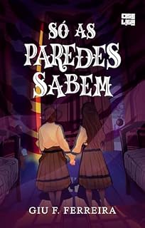 Livro Só as Paredes Sabem (O B de LGBT)