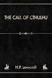 The Call of Cthulhu: And Other Stories by H.P. Lovecraft
