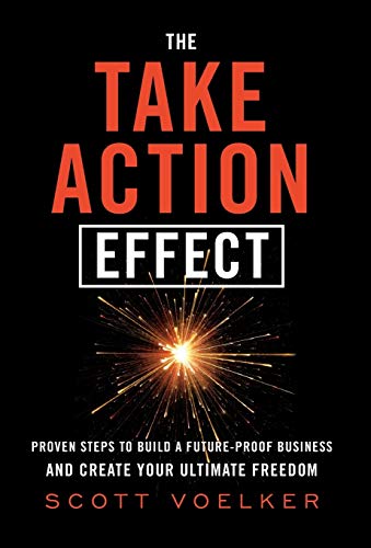 The Take Action Effect: Proven Steps to Build a