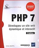 PHP 7 : Développez un site web dynamique et interactif by 