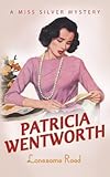Front cover for the book Lonesome Road by Patricia Wentworth