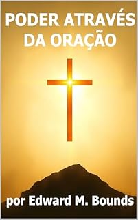 PODER ATRAVÉS DA ORAÇÃO: Se precisar de mais ajustes ou contexto, é só avisar!