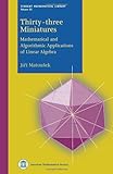 Thirty-three Miniatures: Mathematical and Algorithmic Applications of Linear Algebra (Student Mathematical Library) cover