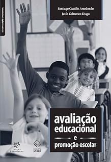 Livro Avaliação educacional e promoção escolar