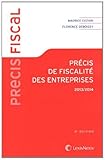 Précis de fiscalité des entreprises (édition 2013/2014) by 