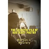 The  Eclectic  File of  Abstract  Poetry (Eclectic File of Abstract Poetry Book 1)