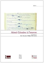 Aimé Césaire à l'oeuvre