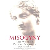 Misogyny: The World's Oldest Prejudice