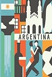 Argentina Travel Journal: Wanderlust by Lana Barce