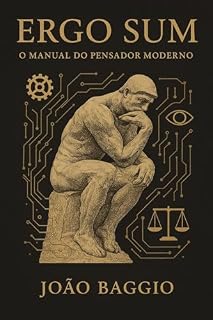 Livro Ergo Sum: O manual do pensador moderno
