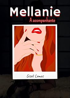 Livro Mellanie : A acompanhante