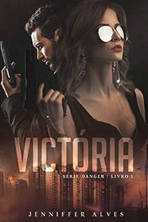 Livro Victória (Série Danger Livro 1)