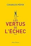 Image de Les vertus de l'échec (French Edition)