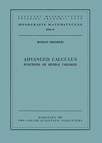 Advanced Calculus: Functions of Several Variables (Mathematical Monographs)