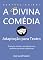 Livro A Divina Comédia: Adaptação para Teatro