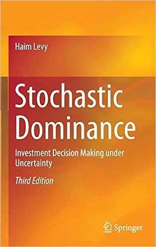 Stochastic Dominance Investment Decision Making Under Uncertainty 9783319217079 Economics Books Amazon Com