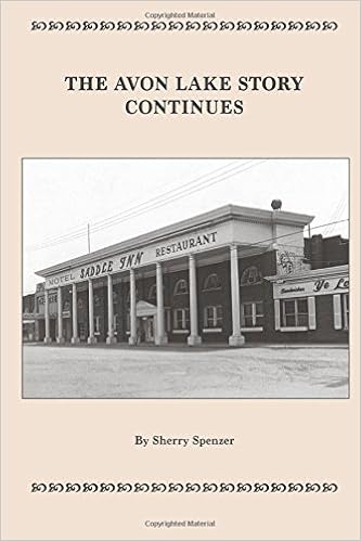 The Avon Lake Story Continues Sherry Spenzer 9781721270699