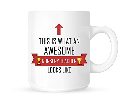 This Is What An Awesome Nursery Teacher Looks Like - Tea/Coffee Mug/Cup - Red Ribbon Design - Great Gift Idea