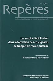 Les  savoirs disciplinaires dans la formation des enseignants de français de l'école primaire