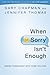 When Sorry Isn't Enough: Making Things Right with Those You Love