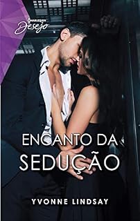 Livro Encanto da sedução (Desejo Livro 104)