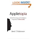 Appletopia: Media Technology and the Religious Imagination of Steve Jobs