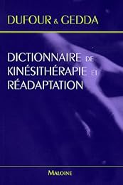 Dictionnaire de kinésithérapie et réadaptation